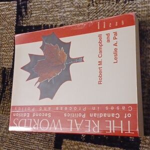4/$40 The Real Worlds of Canadian Politics - Paperback Book